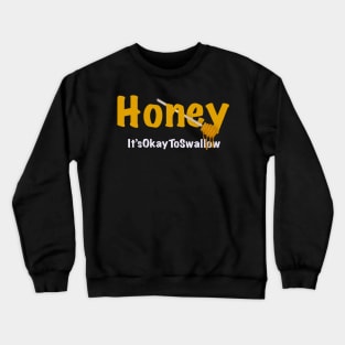 The Honey Dipper Crewneck Sweatshirt